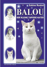 Sabine Runkel: Balou. Der kleine, tapfer Sabine Runkel: Balou. Der kleine, tapfer