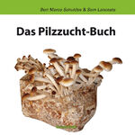 ISBN 9783930442386: Das Pilzzuchtbuch