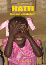 ISBN 9783930442423: Haiti besser verstehen