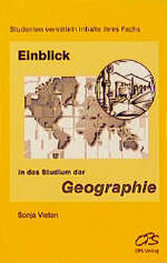 ISBN 9783930487189: Einblick in das Studium der Geographie