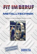 Fit im Beruf - Metalltechnik - Industrie und Handwerk – Arbeitsbuch mit Lösungen. Lernfeldstrukturiert