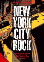 ISBN 9783930559695: New York City Rock – Underground und Hype von 1950 bis heute