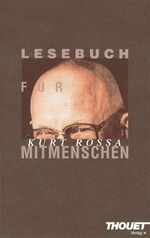 ISBN 9783930594207: Lesebuch fÃ¼r Mitmenschen Rossa, Kurt