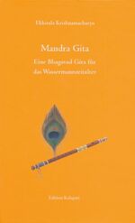 ISBN 9783930637232: Mandra Gita - Eine Bhagavad Gita für das Wassermannzeitalter