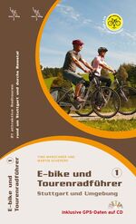 ISBN 9783930650811: E-bike und Tourenradführer Stuttgart und Umgebung - 21 attraktive Radtouren rund um Stuttgart und durch Remstal