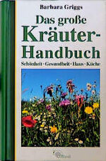 Das grosse Kräuterhandbuch