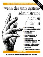 Was Sie schon immer wissen wollten: Wenn der UNIX-Systemadministrator nicht zu finden ist