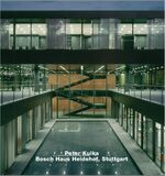 Peter Walser: Peter Kulka, Bosch-Haus He Peter Walser: Peter Kulka, Bosch-Haus He