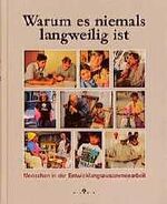 ISBN 9783930723317: Warum es niemals langweilig wird