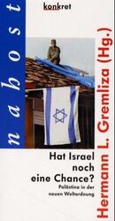 ISBN 9783930786329: Hat Israel noch eine Chance? – Palästina in der neuen Weltordnung