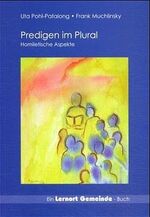 ISBN 9783930826742: Predigen im Plural - Homiletische Perspektiven