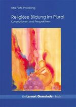 ISBN 9783930826896: Religiöse Bildung im Plural - Aktuelle Konzeption Evangelischer und Katholischer Erwachsenenbildung