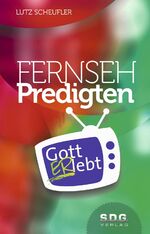 Fernsehpredigten - GottERlebt