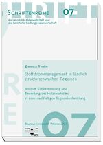 ISBN 9783930894369: Stoffstrommanagement in ländlich strukturschwachen Regionen - Analyse, Zielbestimmung und Bewertung des Holzhaushaltes in einer nachhaltigen Regionalentwicklung