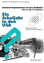 ISBN 9783930902040: Ein Schuljahr in den USA – Austausch-Organisationen auf dem Prüfstand. Infos zu über 70 Anbietern