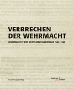 ISBN 9783930908745: Verbrechen der Wehrmacht. Dimensionen des Vernichtungskrieges 1941-1944. Ausstellungskatalog