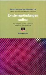 ISBN 9783930912896: Existenzgründungen online - deutsche-internetadressen.de (800 wichtige Links zum Thema)