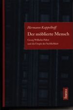 ISBN 9783930916023: Der möblierte Mensch – G. W. Pabst und die Utopie der Sachlichkeit. Ein poetologischer Versuch zum Weimarer Autorenkino