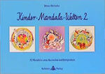 Kinder-Mandala-Welten: Kinder-Mandala-Welten