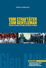 ISBN 9783930982929: Vom Straftäter zum Gentleman - Stationäre Erziehung in Glen Mills ohne Schloss und Riegel