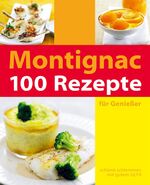 ISBN 9783930989201: 100 Rezepte - für Genießer  - schlank schlemmen mit gutem GI/Glyx