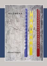 ISBN 9783930994212: Bildwerk - Skulpturen und Installationen