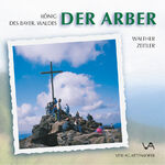 ISBN 9783931091446: Der Arber - König des Bayerischen Waldes