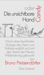 ISBN 9783931109639: Candy oder Die unsichtbare Hand: Nach einer berühmten Vorlage des Herrn Voltaire erzählt und auf den Stand der Neuen Weltordnung gebracht - signiert