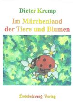 ISBN 9783931123772: Im Märchenland der Tiere und Blumen - Tier- und Blumenmärchen für Kinder: Meister Lampe, Storch Adebar und das Veilchen Viola