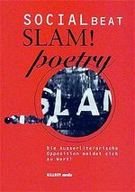 ISBN 9783931140113: Social Beat und SLAM!Poetry - Die Ausserliterarische Opposition meldet sich zu Wort