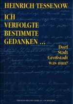 ISBN 9783931185176: Ich verfolgte bestimmte Gedanken... – Dorf, Stadt, Grossstadt - was nun?