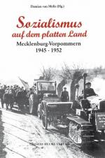 ISBN 9783931185497: Sozialismus auf dem platten Lande – Tradition und Transformation in Mecklenburg-Vorpommern von 1945 bis 1952