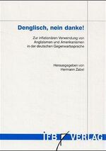 ISBN 9783931263201: Denglisch, nein danke! – Zur inflationären Verwendung von Anglizismen und Amerikanismen in der deutschen Gegenwartssprache