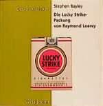 Die Lucky Strike Packung von Raymond Loewy