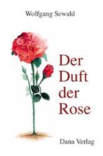 ISBN 9783931335069: Der Duft der Rose