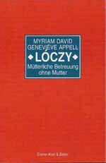 ISBN 9783931428044: Lóczy - mütterliche Betreuung ohne Mutter