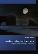 ISBN 9783931433062: Von Elfen, Trollen und Gespenstern – Sagenhafte Erzählungen aus Island