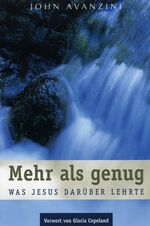 ISBN 9783931484248: Mehr als genug – Was Jesus darüber lehrte