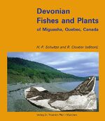 Devonian fishes and plants of Miguasha, Quebec, Canada