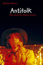 ISBN 9783931555931: Antifolk – Von Beck bis Adam Green