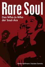 ISBN 9783931555986: Rare Soul - Das Who-is-Who der Soul-Ära