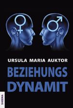 ISBN 9783931560447: BeziehungsDynamit