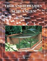 ISBN 9783931587833: Freilandterrarien für Schlangen