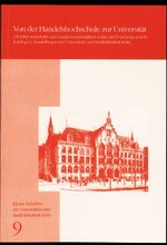 ISBN 9783931596187: Von der Handelshochschule zur Universität - 100 Jahre wirtschafts- und sozialwissenschaftliche Lehre und Forschung in Köln. Katalog zur Ausstellung in der USB Köln