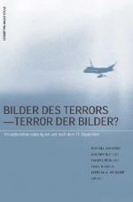 ISBN 9783931606565: Bilder des Terrors - Terror der Bilder? - Quantität und Qualität der Medienbilder des 11. September