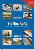 ISBN 9783931617257: Fit fürs Refit - Wellness für GFK-Yachten von 4 bis 40 Jahren