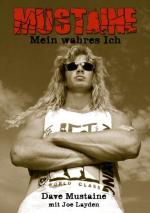 ISBN 9783931624675: Mustaine: Mein wahres Ich