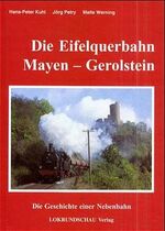 ISBN 9783931647025: Die Eifelquerbahn Mayen - Gerolstein