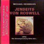 Jenseits von Roswell - UFOs: Der Schweigevorhang lüftet sich