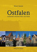 ISBN 9783931656904: Ostfalen - Landschaft zwischen Harz und Heide